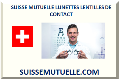 SUISSE COMPLÉMENTAIRE LUNETTES LENTILLES DE CONTACT 2025
