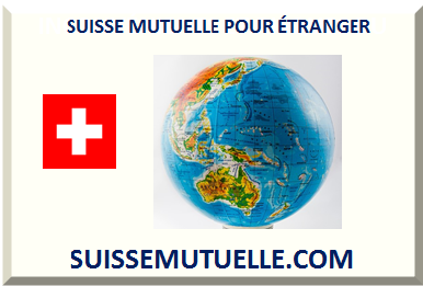 SUISSE MUTUELLE POUR ÉTRANGER