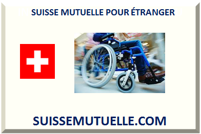 SUISSE MUTUELLE SANTÉ POUR HANDICAPÉ 2025
